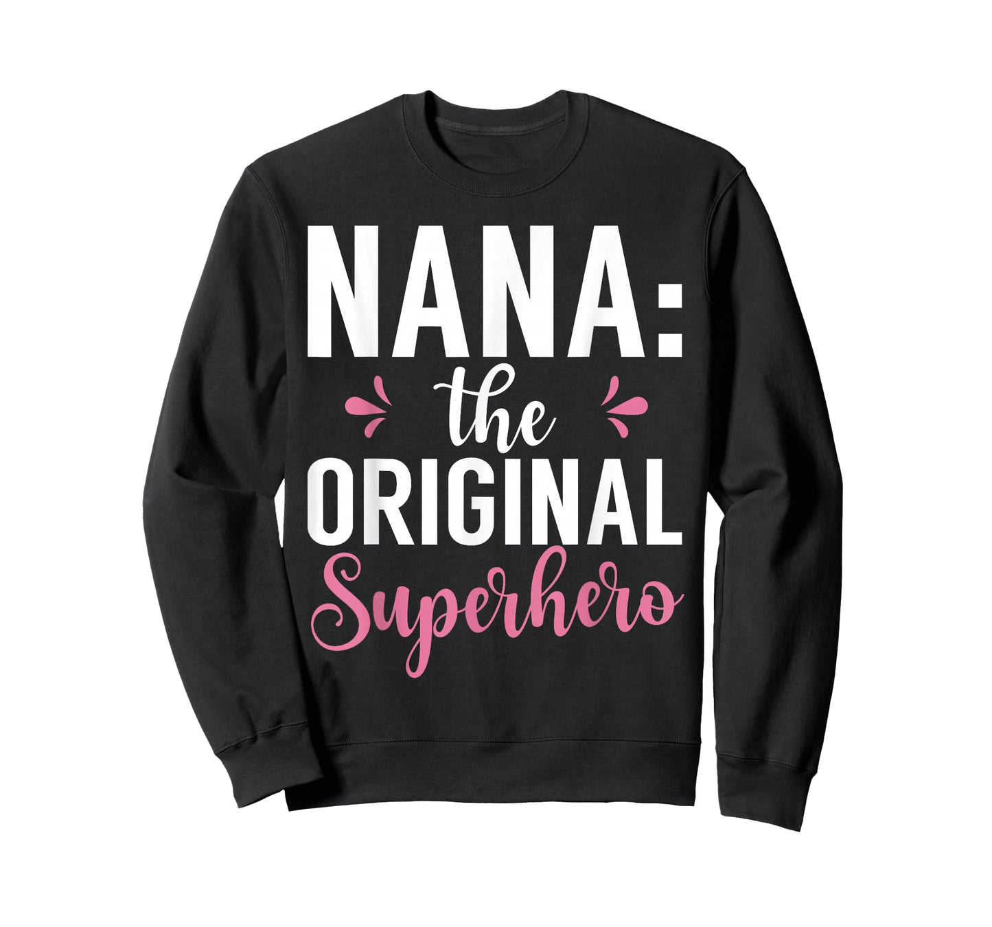 Nana the original Superhero Nana T-Shirt