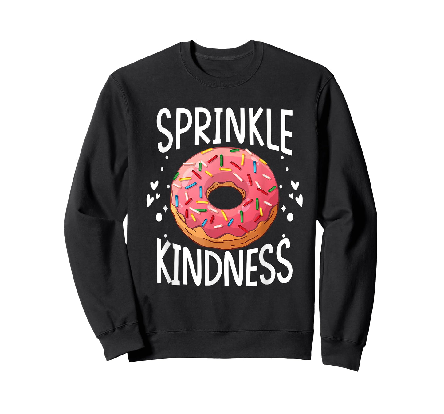 Donut Sprinkle Kindness Funny Girls Women Doughnut Lover T-Shirt