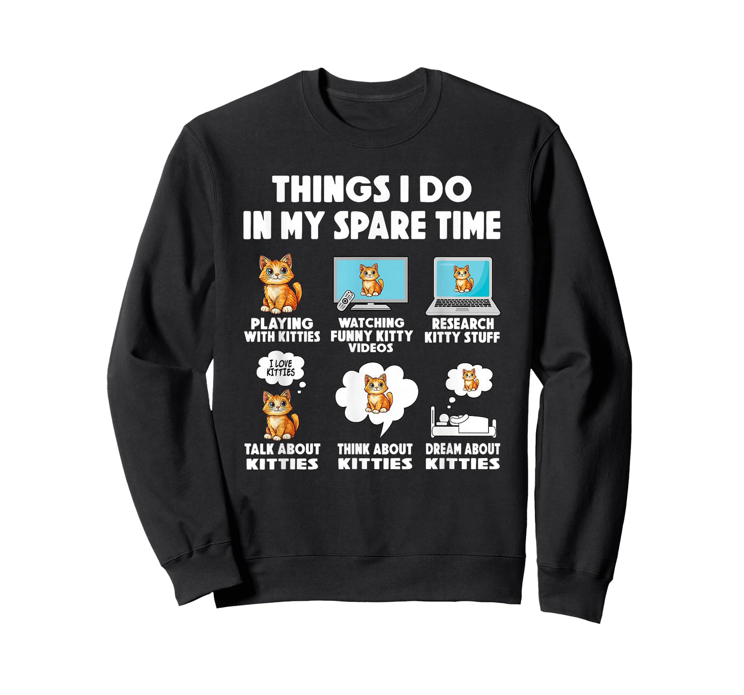 cat things do in spare time cats kitten animal daughter T-Shirt