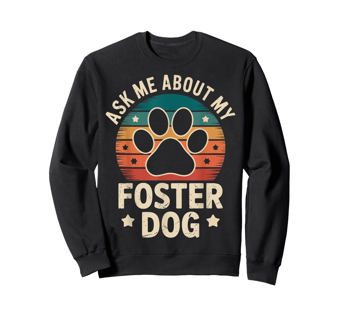 Ask Me About My Foster Dog T-Shirt