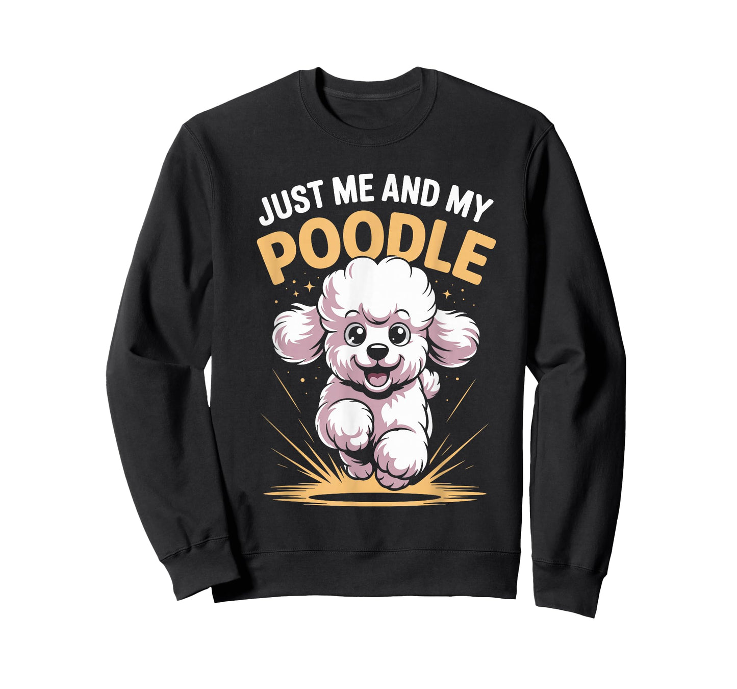 Just Me and My Poodle Funny Cute Pet Dog Smart Breed Owner T-Shirt