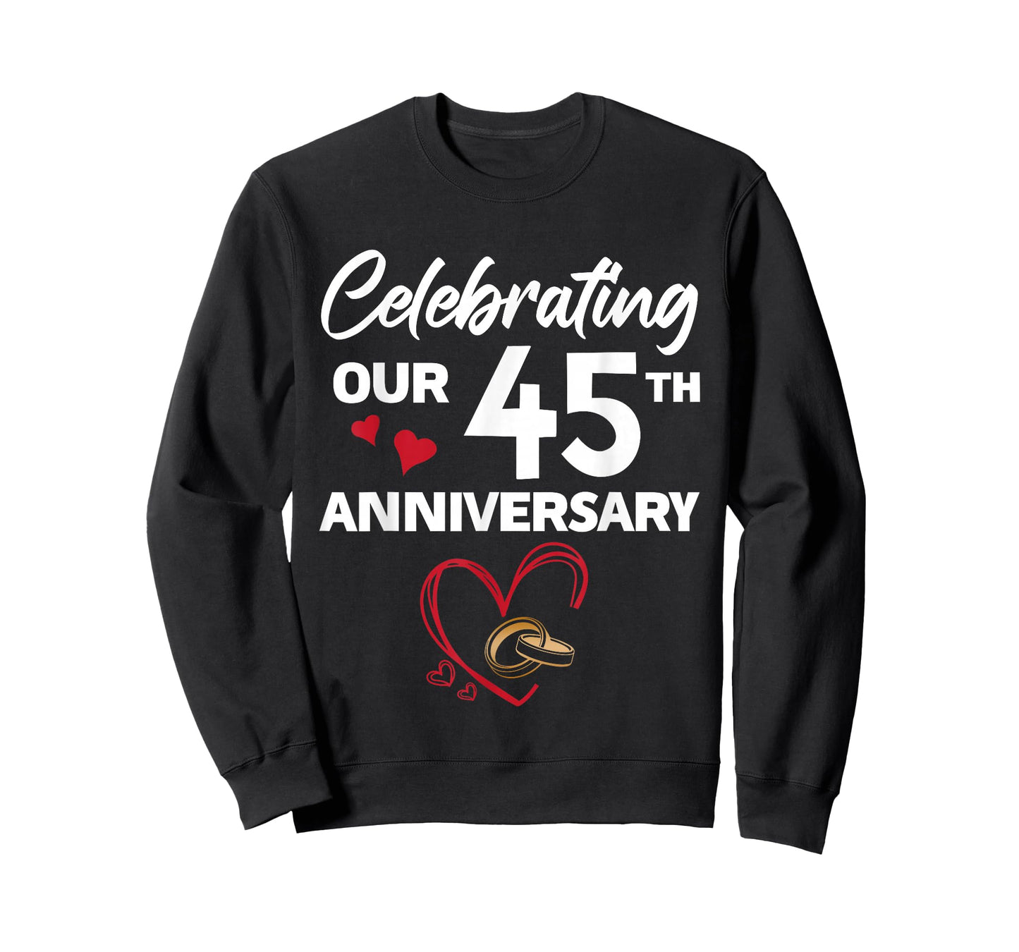 Celebrating Our 45th Wedding Anniversary 45 Year of Marriage T-Shirt