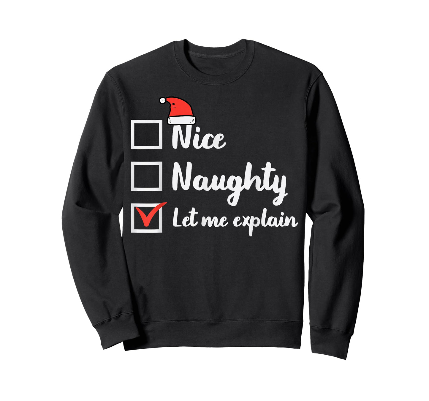 Christmas Nice Naughty Let Me Explain Funny Xmas Men Women T-Shirt