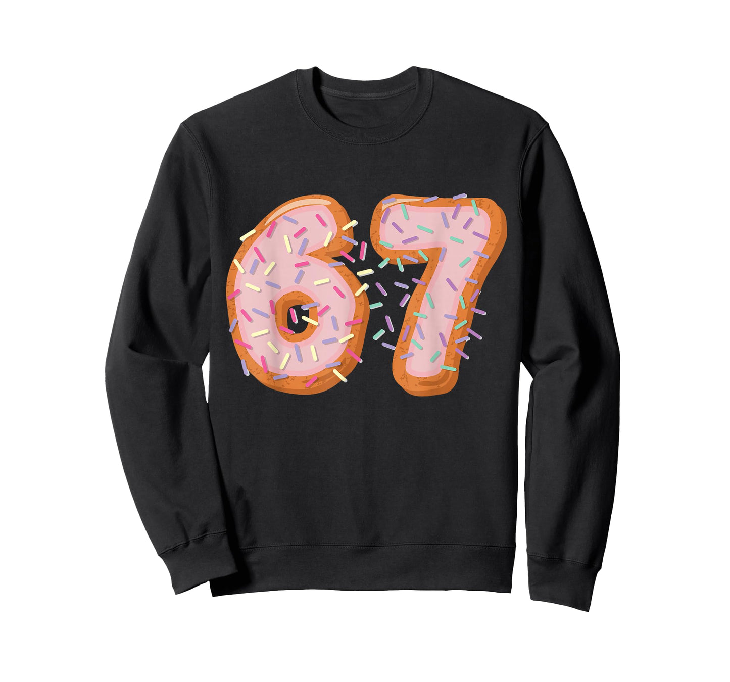 Sugar Cookie 67 Meme Six Seven Slang 67th Birthday Adult Kid T-Shirt