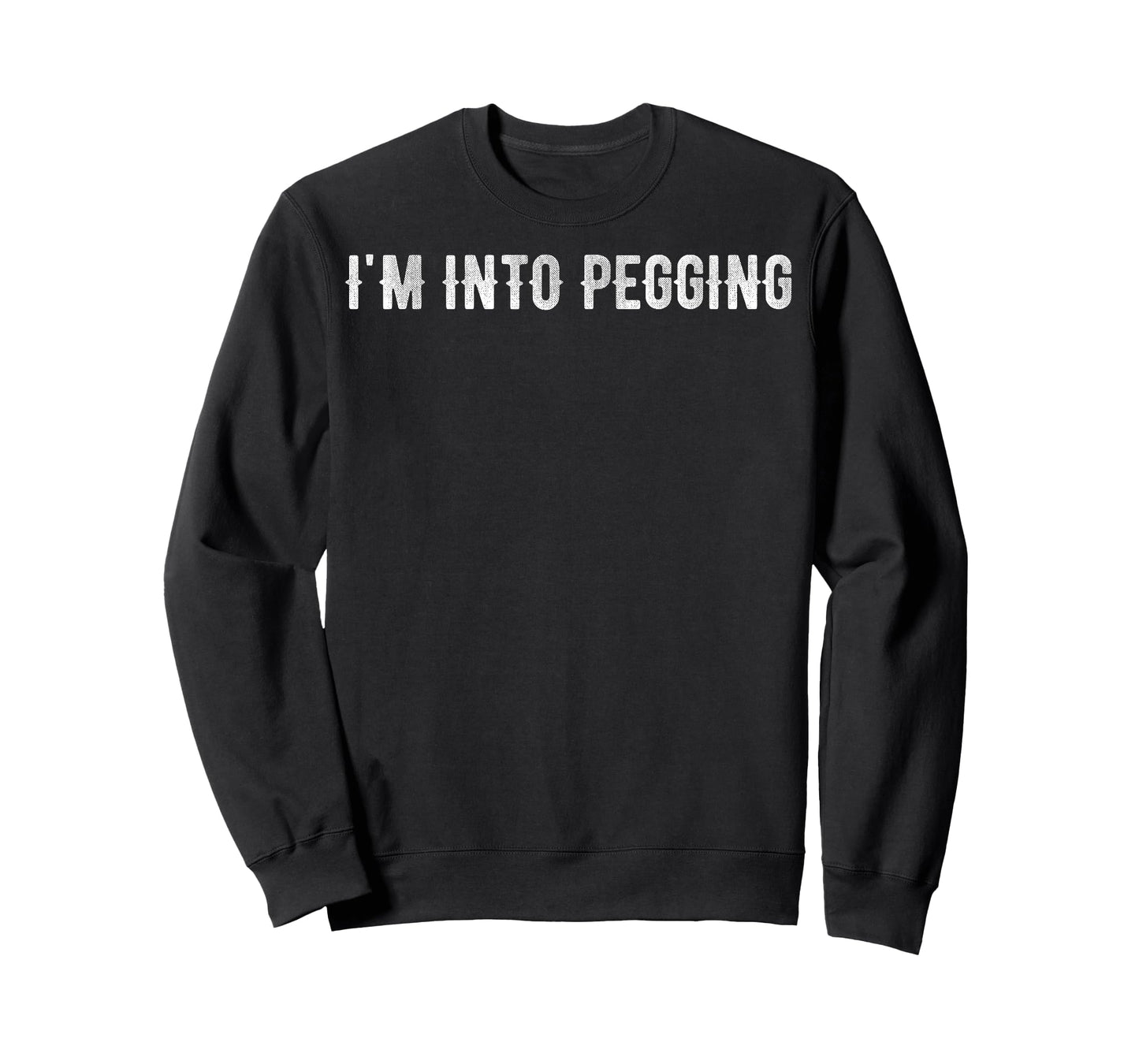 I'm into pegging T-Shirt