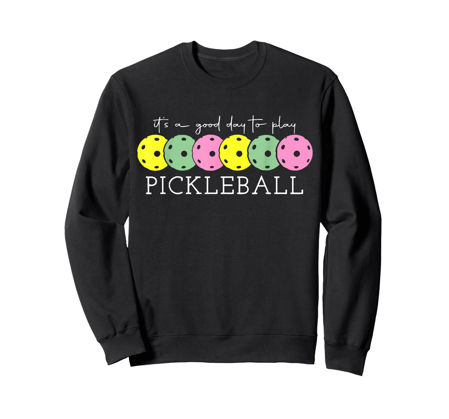 It's A Good Days To Play Pickleball Dink Player Pickleball T-Shirt