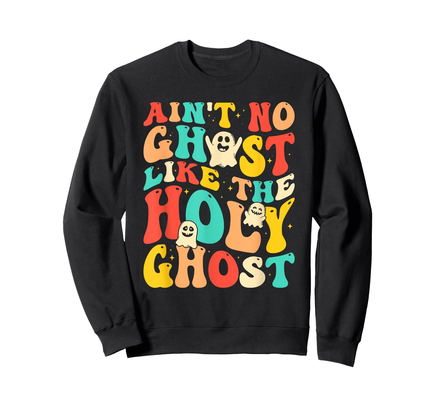 Ain't No Ghost Like The Holy Ghost Funny Christian Halloween T-Shirt
