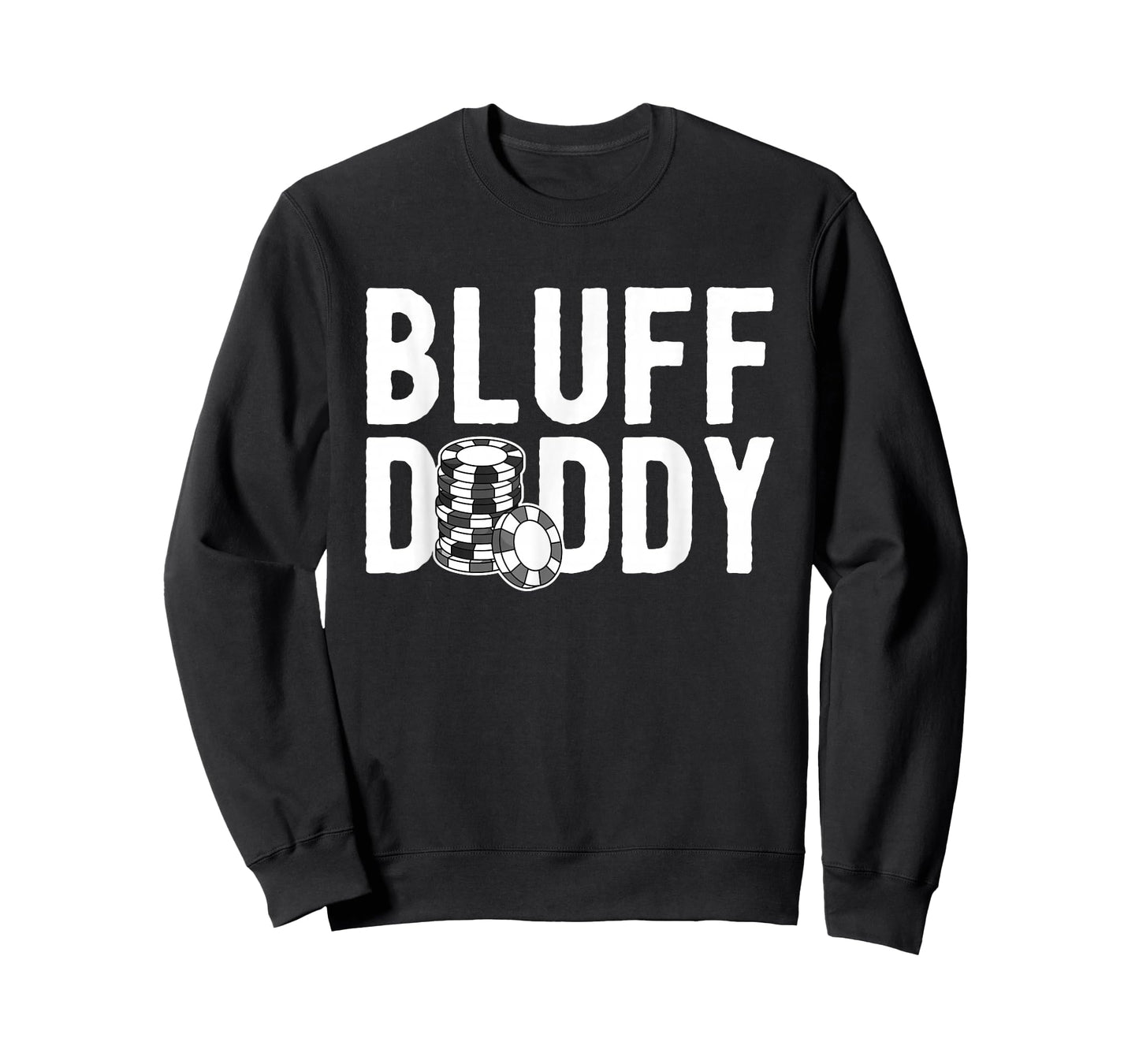 Poker Player Poker Cards Game I Bluff Bluffing T-Shirt