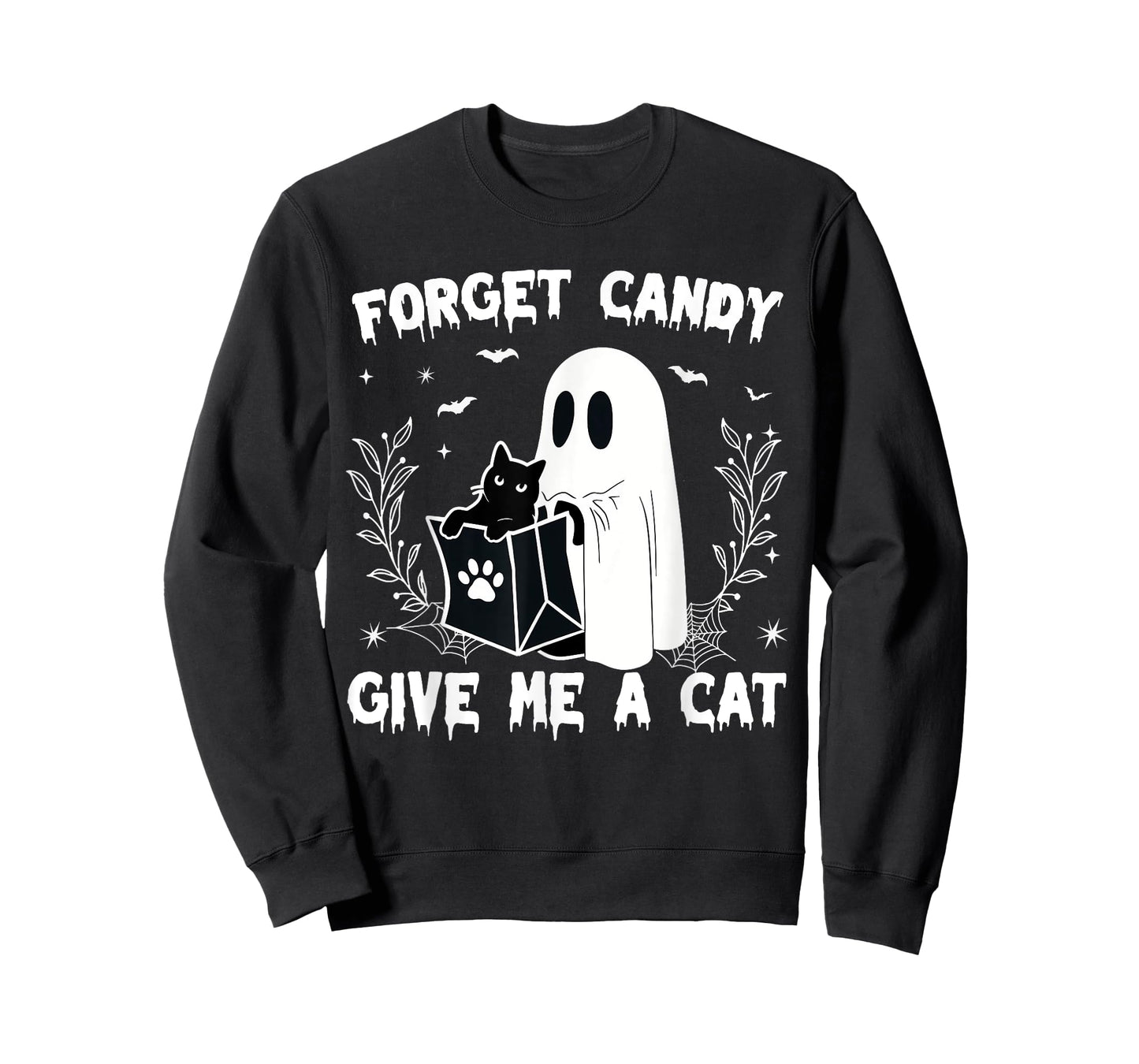 Forget Candy Give Me Cat Funny Halloween Cat Lover Women Men T-Shirt