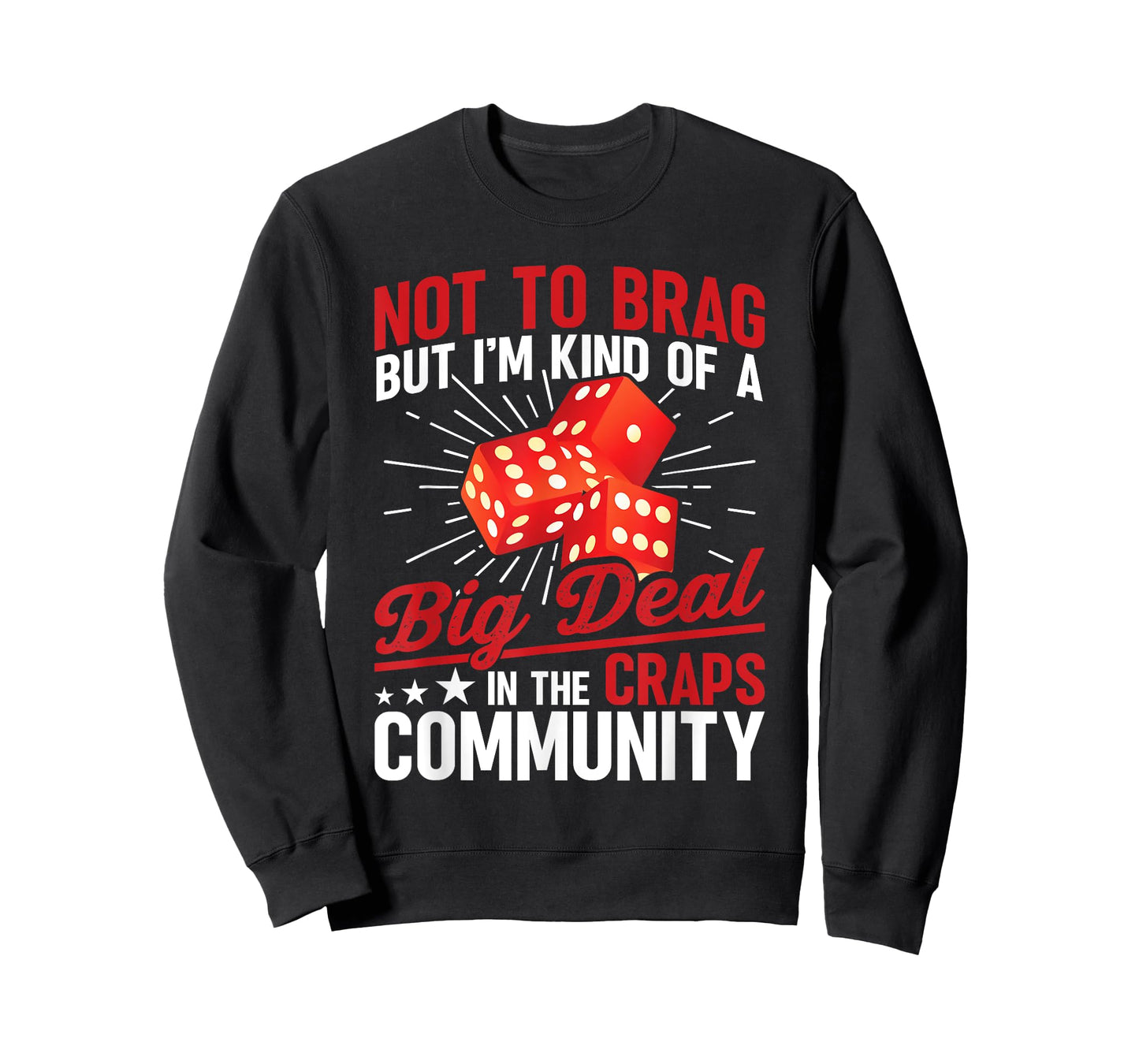 Craps Player Community Craps Gasino Game Lover Craps T-Shirt
