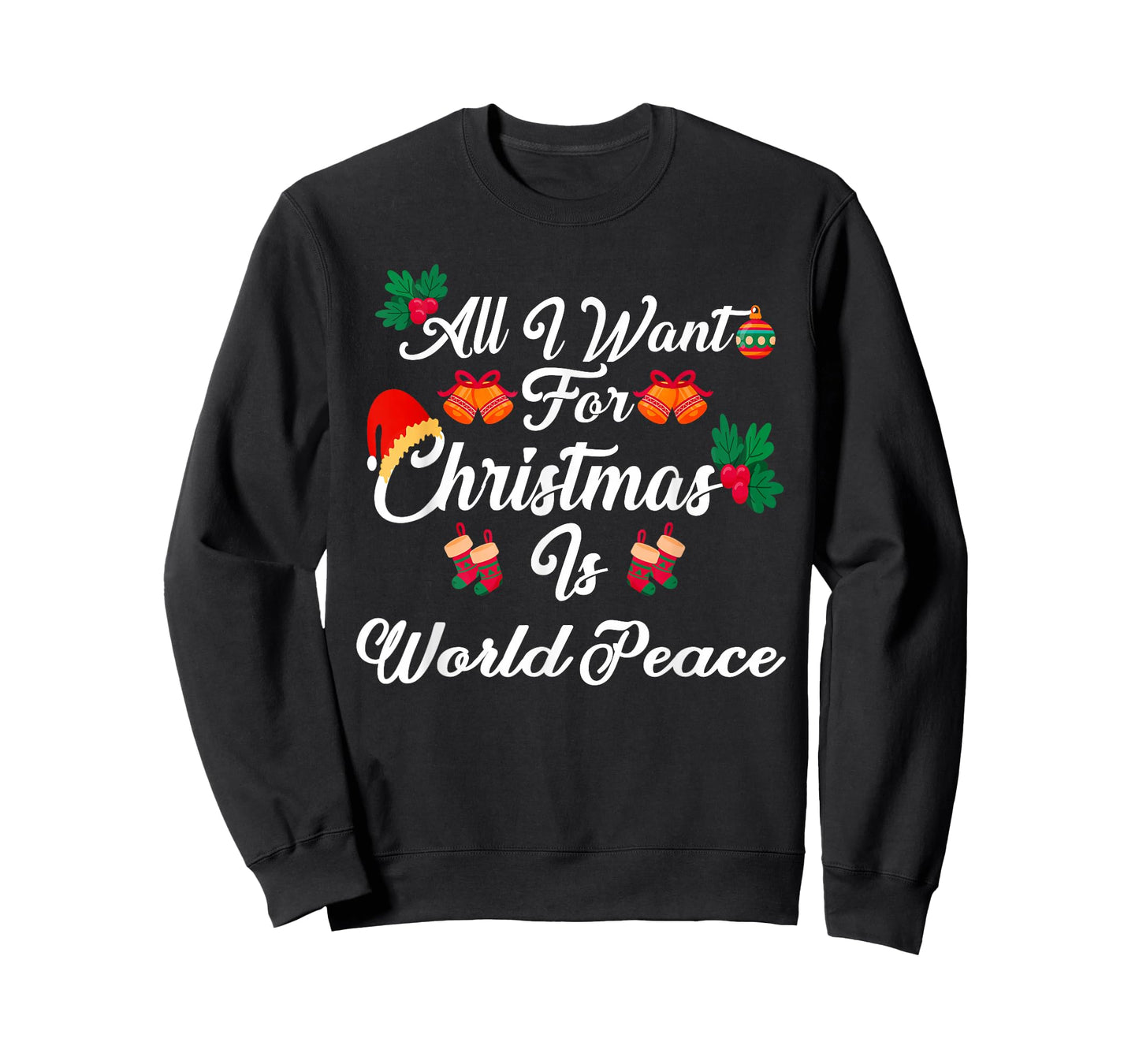 All I Want For Christmas Is World Peace T-Shirt