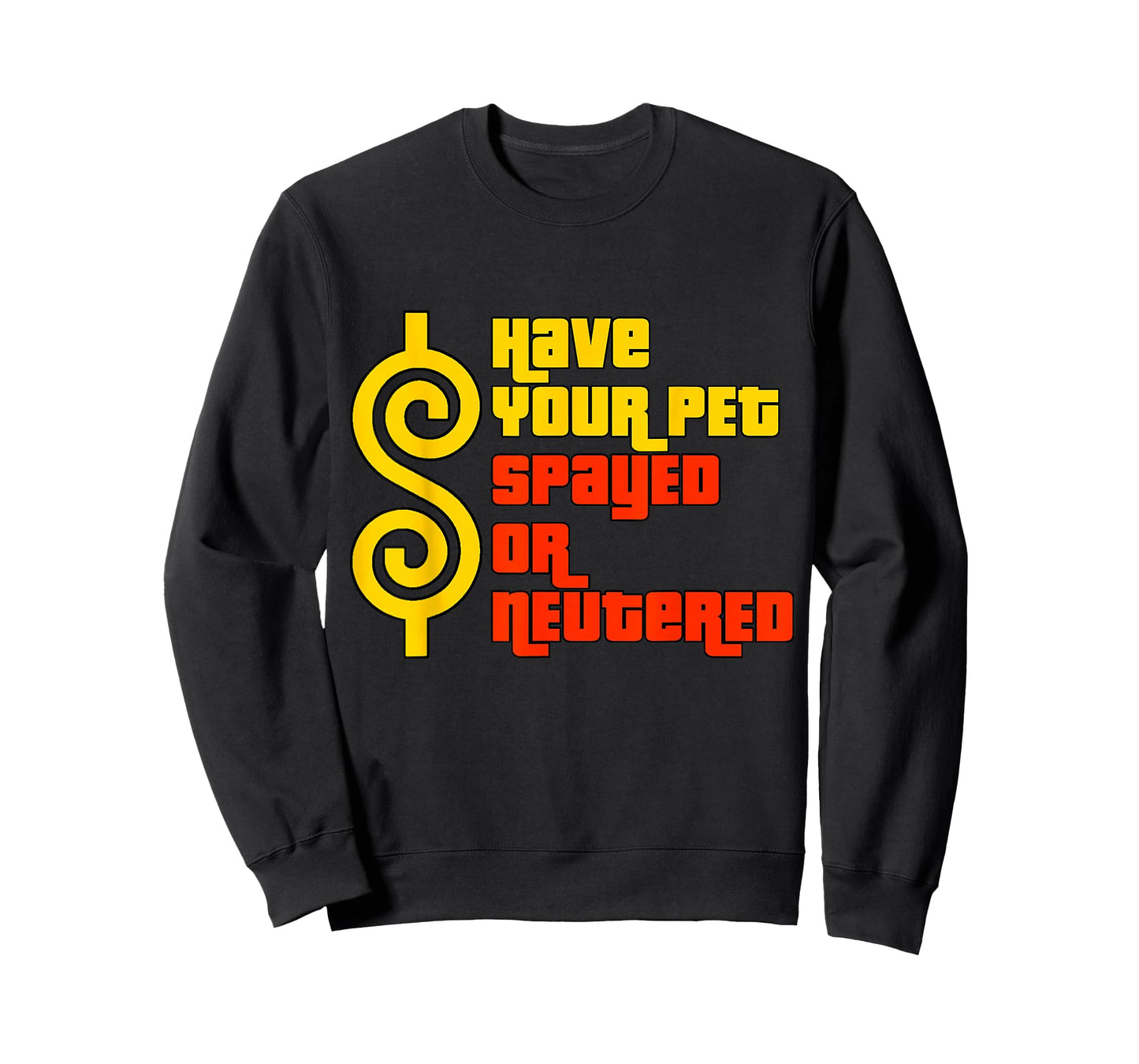 Have Your Pet Spayed or Neutered - Right Game Show T-Shirt