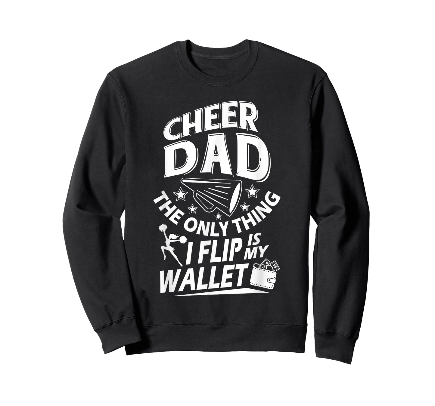 Cheer Dad Shirt Cheer Dad The Only Thing I Flip Is My Wallet T-Shirt