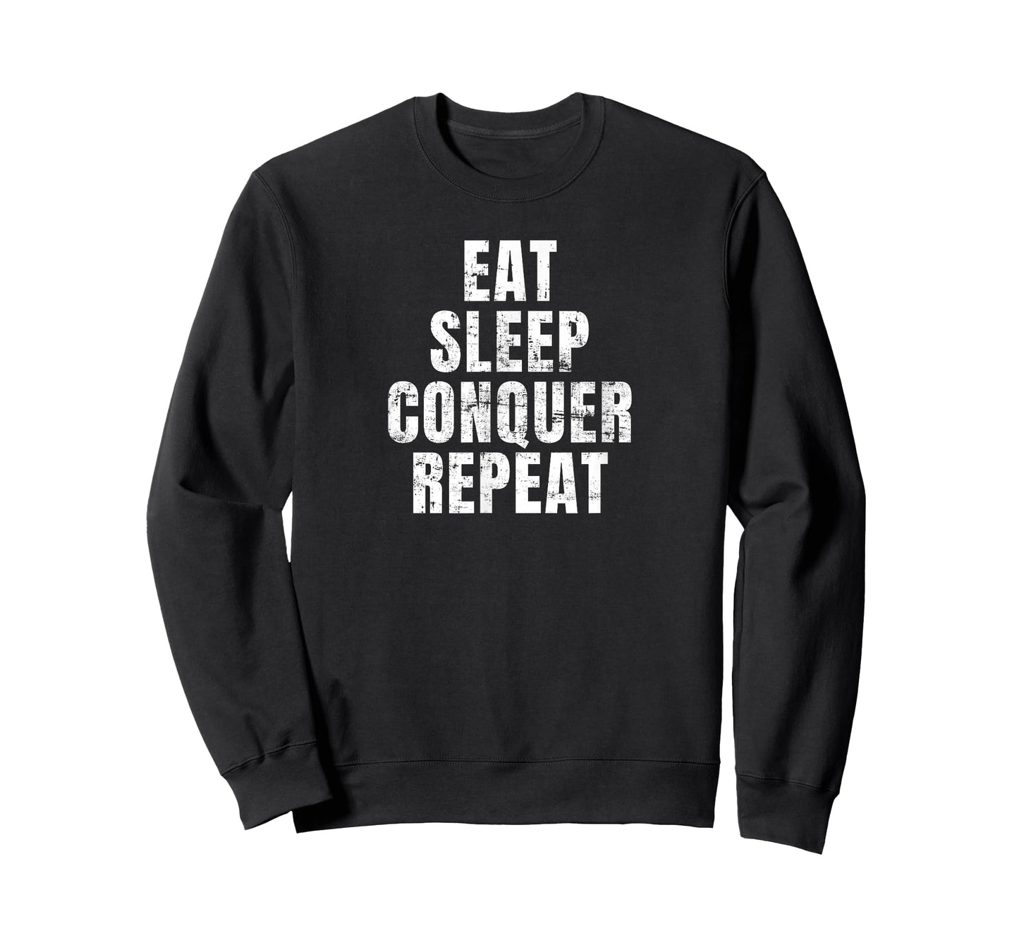 Eat Sleep Conquer Repeat T-Shirt
