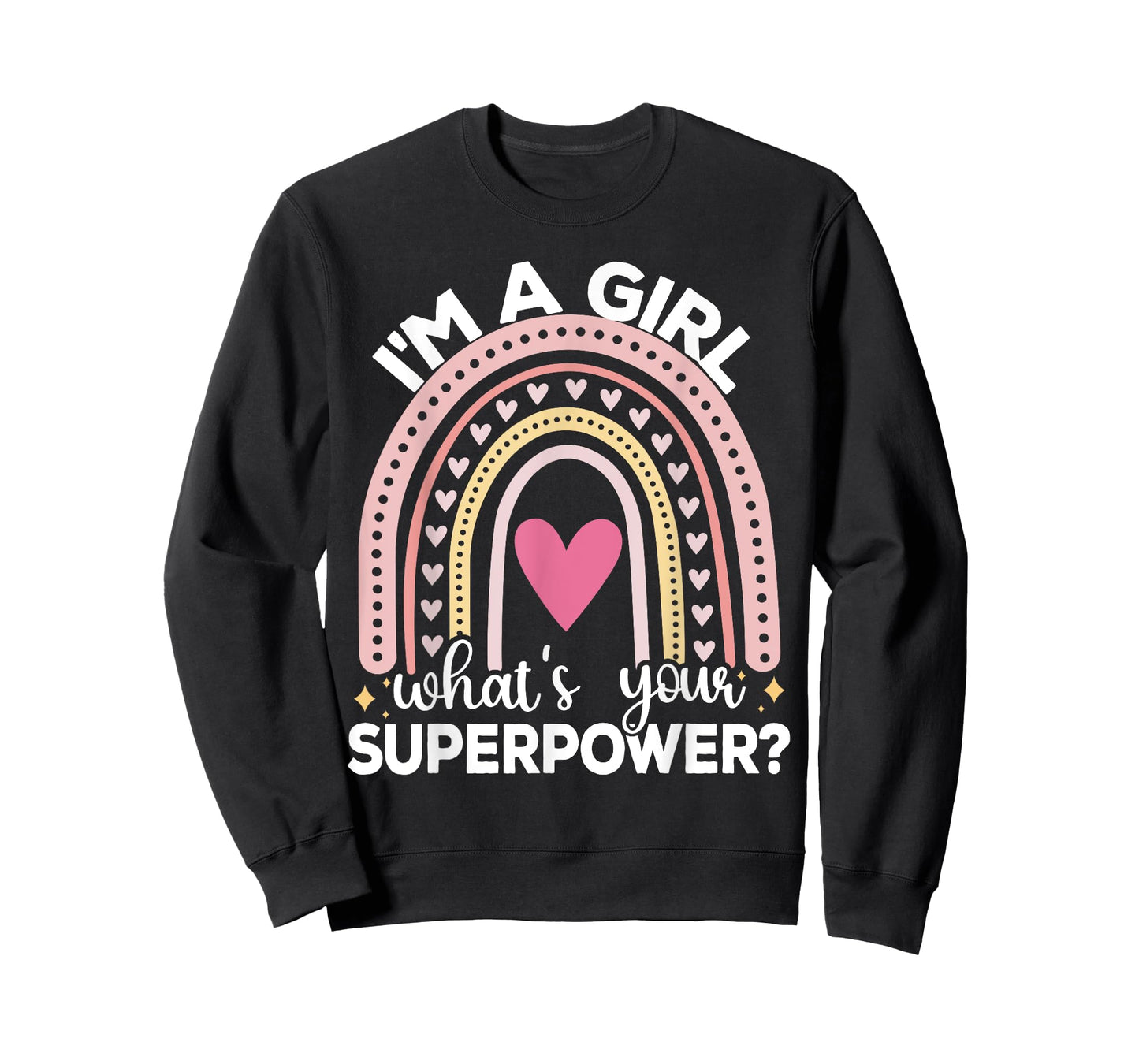 I’m A Girl What’s Your Superpower? T-Shirt