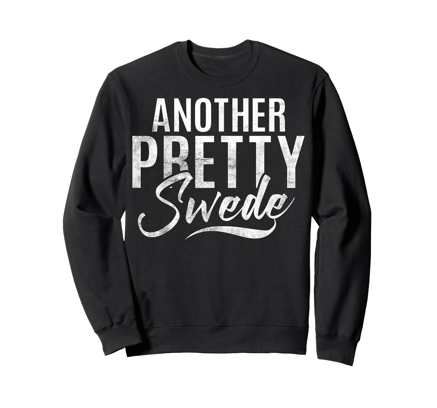 Another pretty Swede Sweden T-Shirt