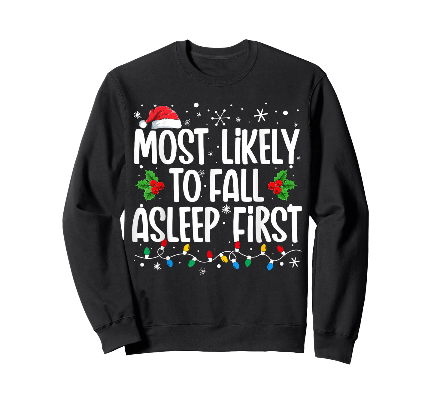 Most Likely To Fall Asleep First Funny Family Christmas T-Shirt