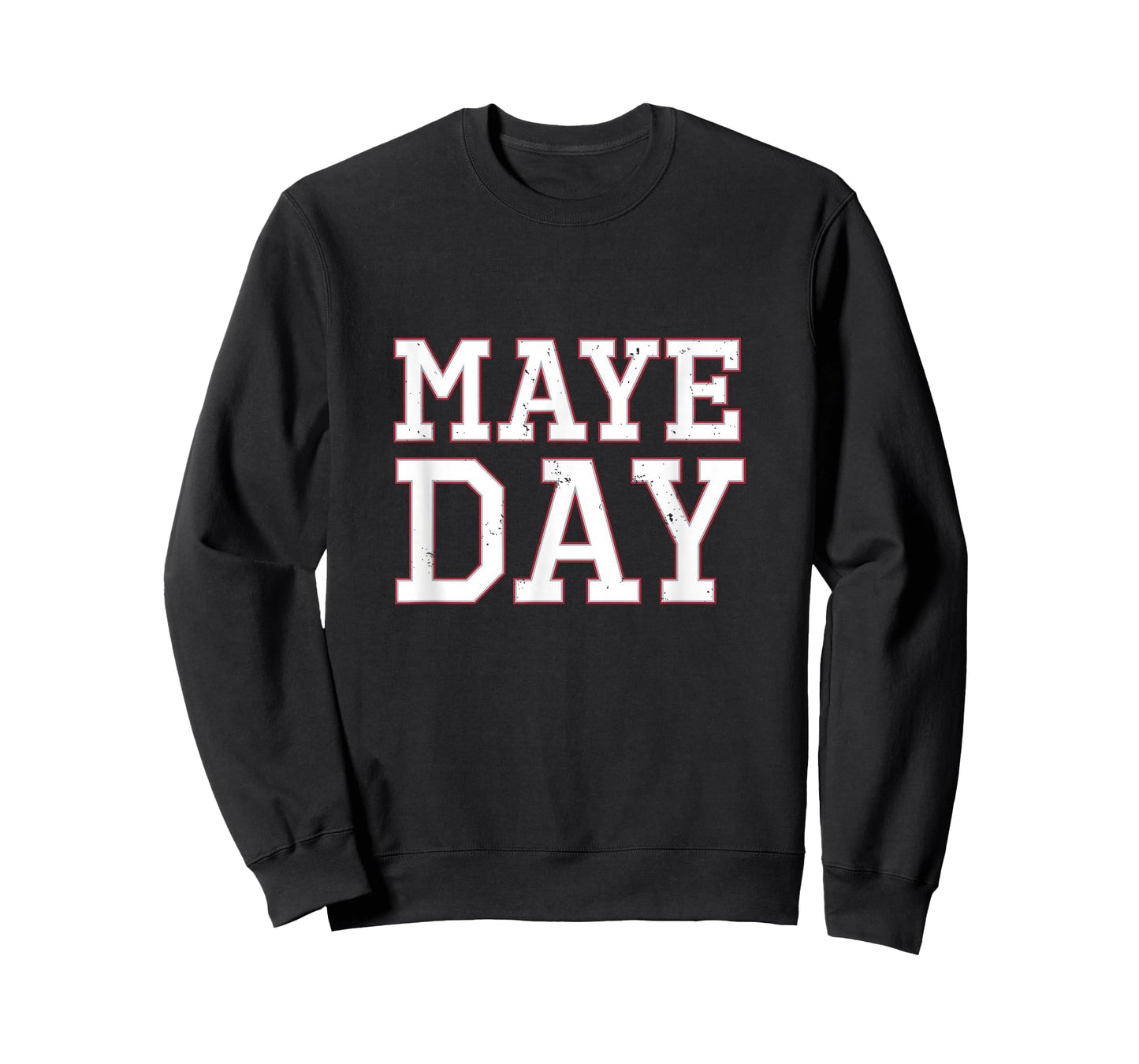 Maye Day T-Shirt