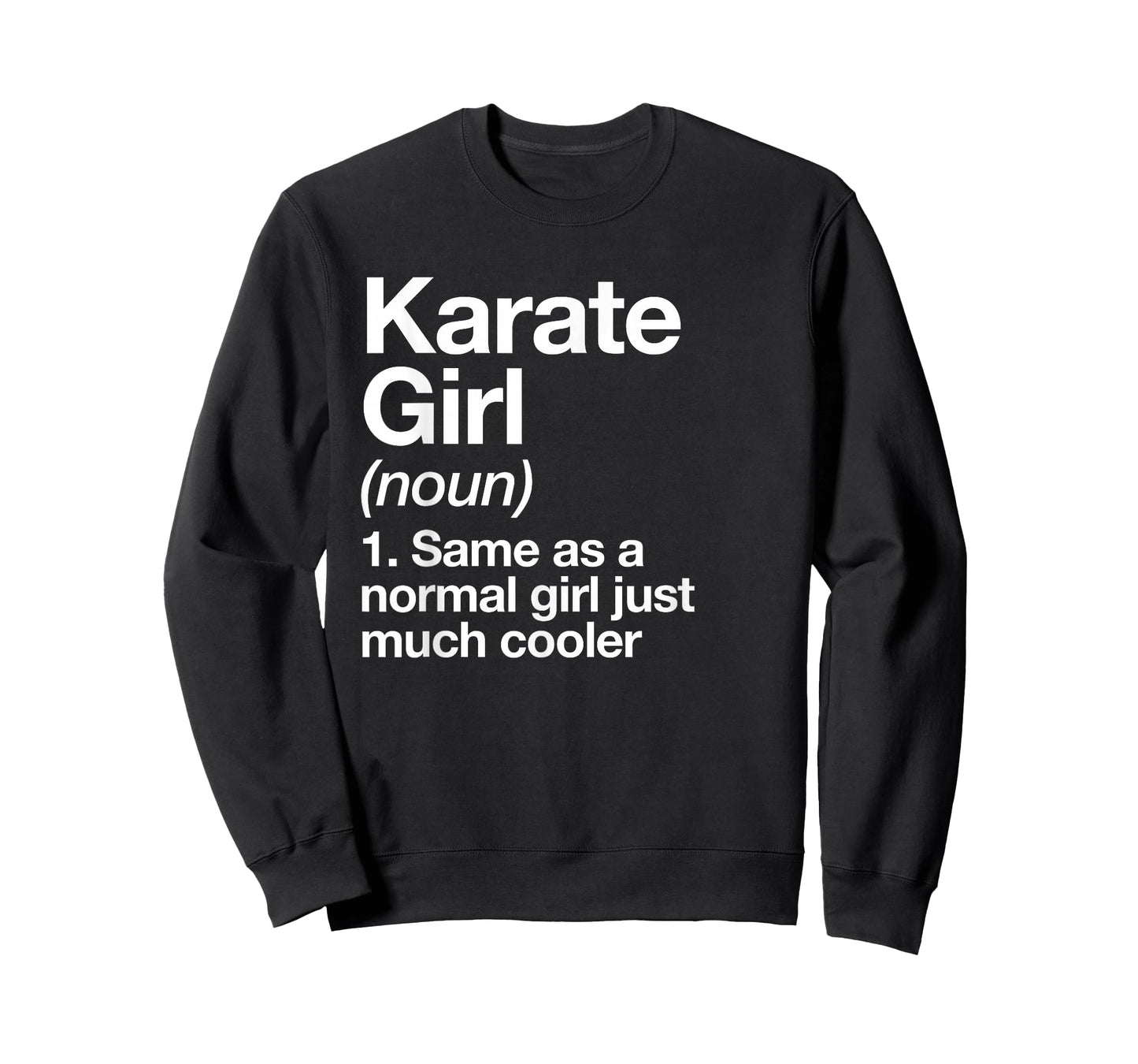 Karate Girl Definition Funny & Sassy Sports Martial Arts T-Shirt