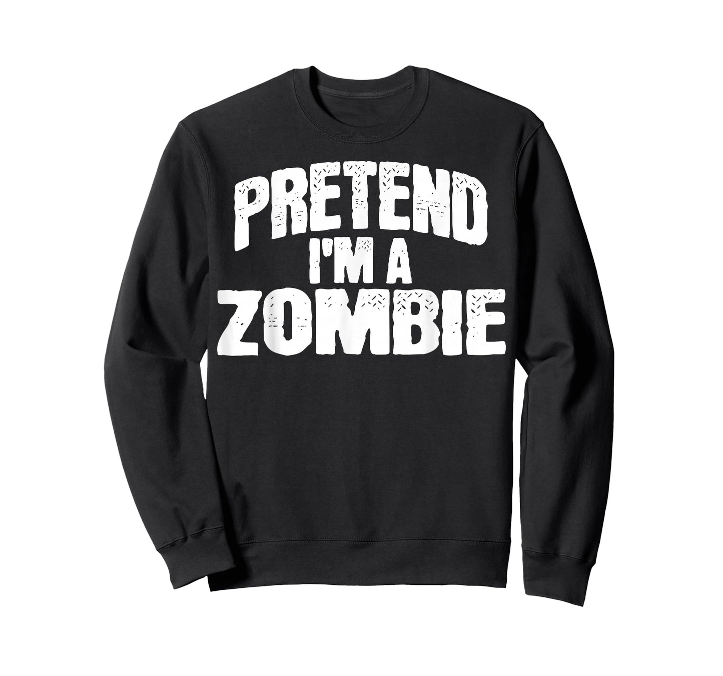 Pretend I'm a Zombie Funny Halloween Costume T-Shirt