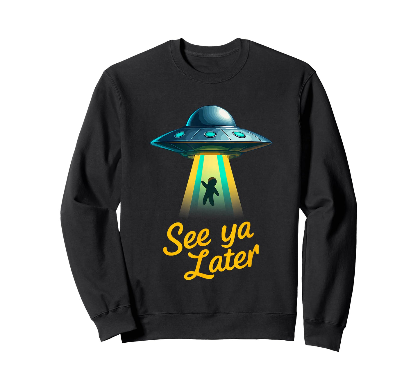 See Ya Later Alien UFO Abduction Funny Space Humor Design T-Shirt