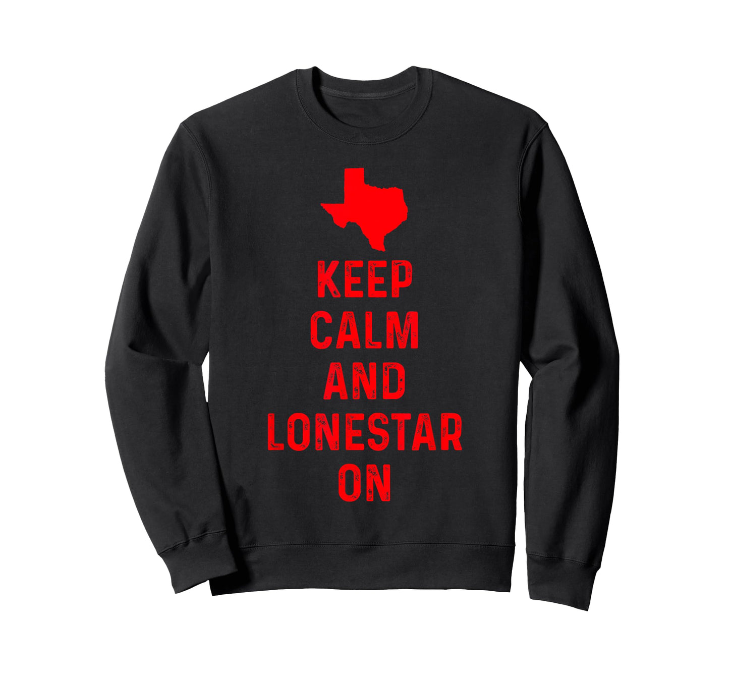 Keep Calm and Lonestar On Texas Texan Love Lone Star State T-Shirt