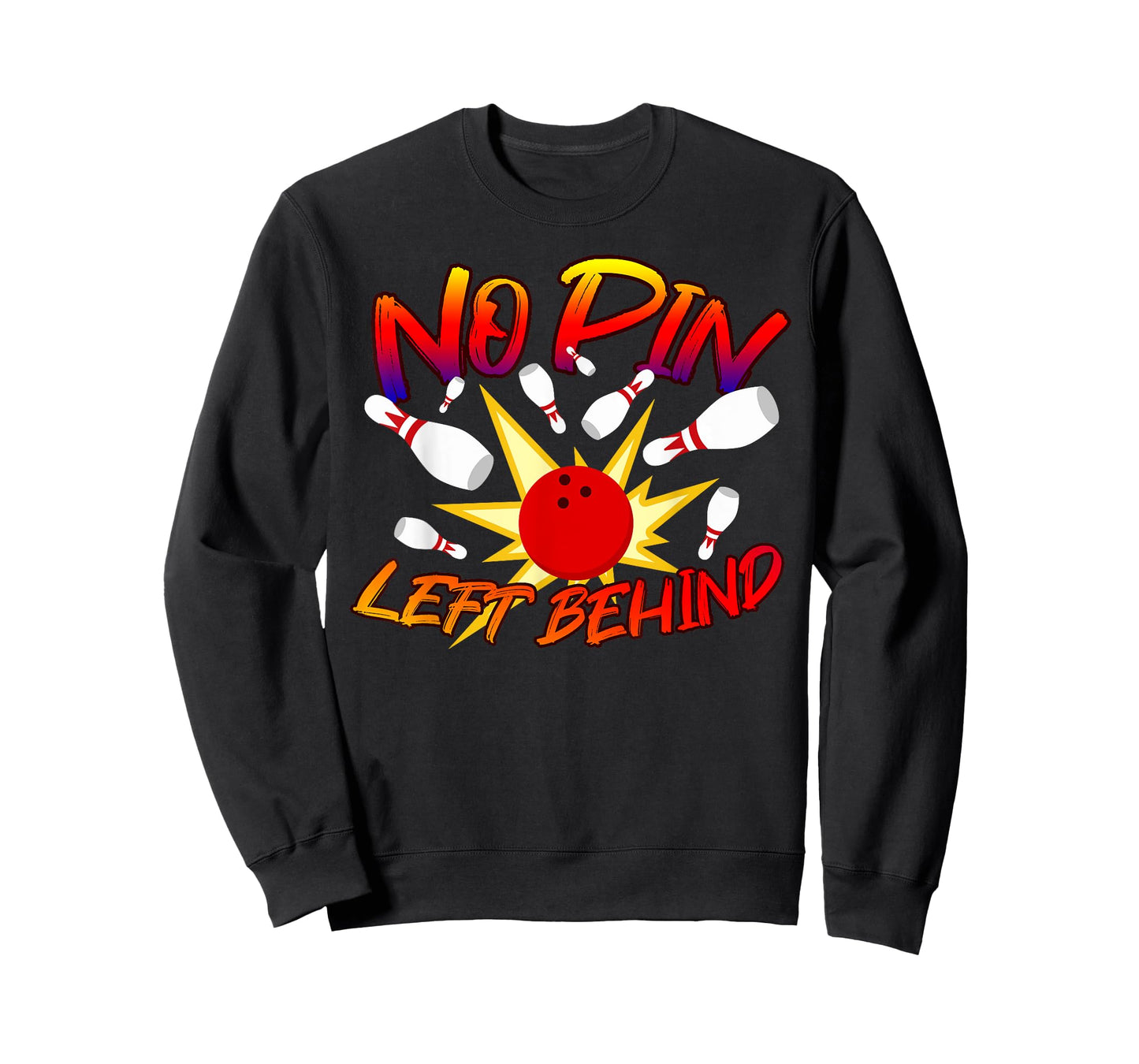 No Pin Left Behind Funny Bowing Tenpins Bowler Bowling Game T-Shirt