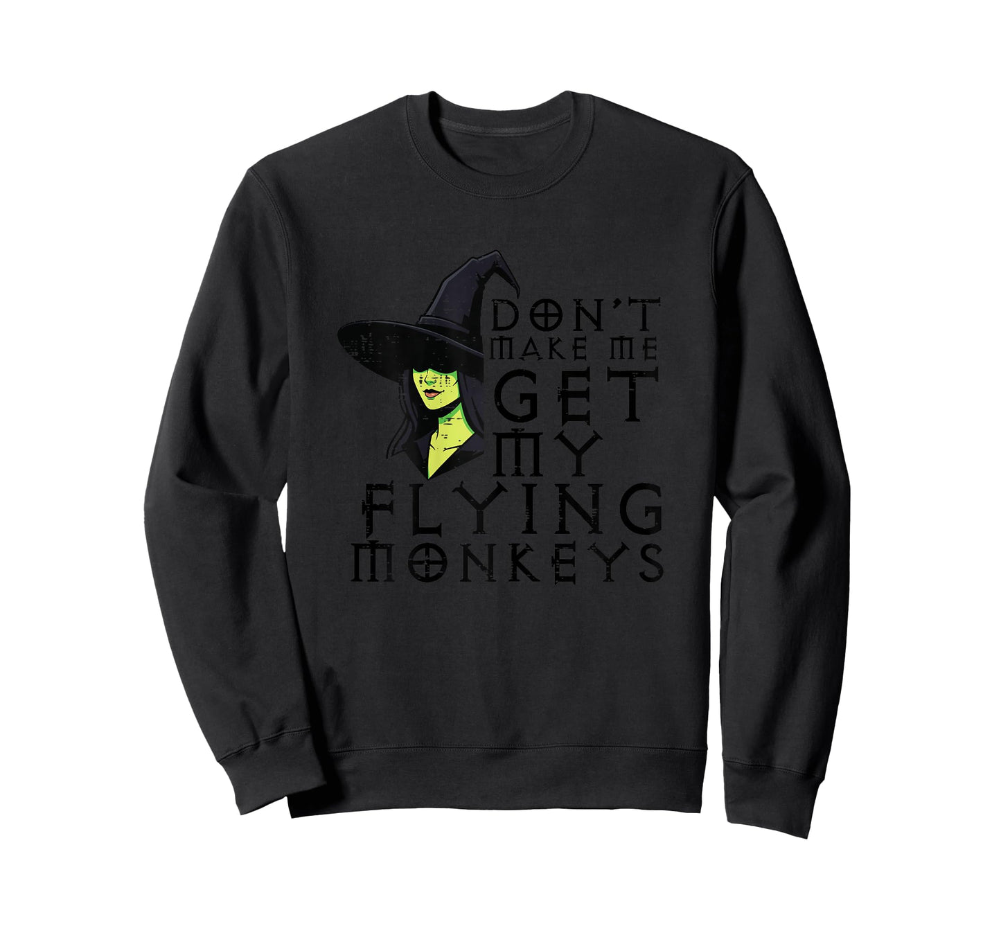 Halloween Dont Make Me Get Monkeys Funny Witch Costume Women T-Shirt