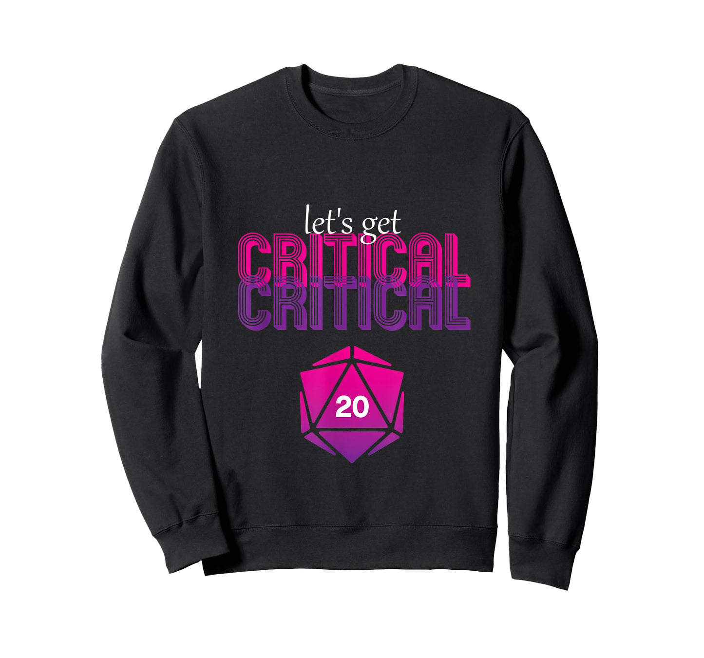 Let's get critical D20 dice DnD Funny T-Shirt T-Shirt
