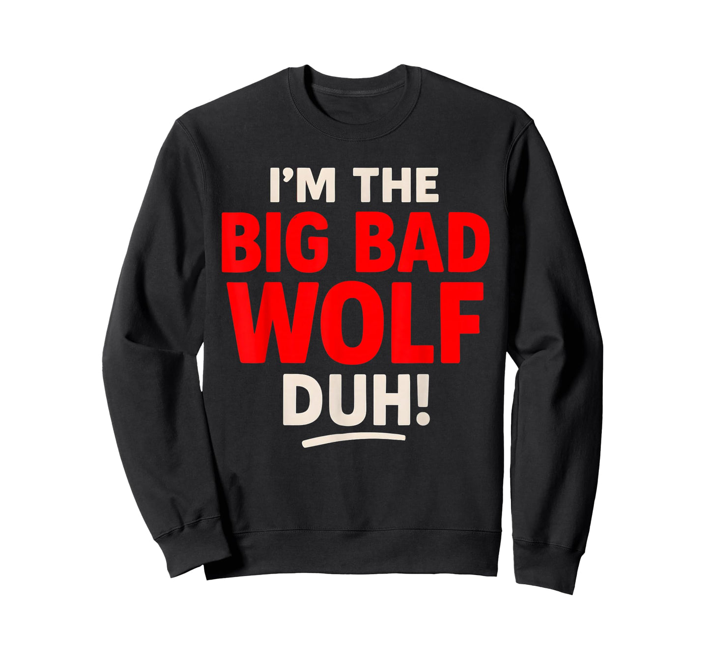 I'm The Bad Wolf duh Costume for DIY Halloween Party Wolf T-Shirt