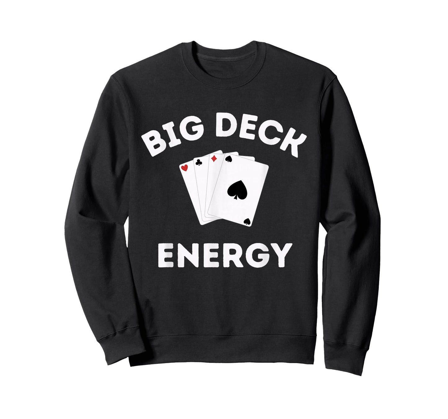 Funny Poker Shirt For Men- Las Vegas Shirt Big Deck Energy T-Shirt