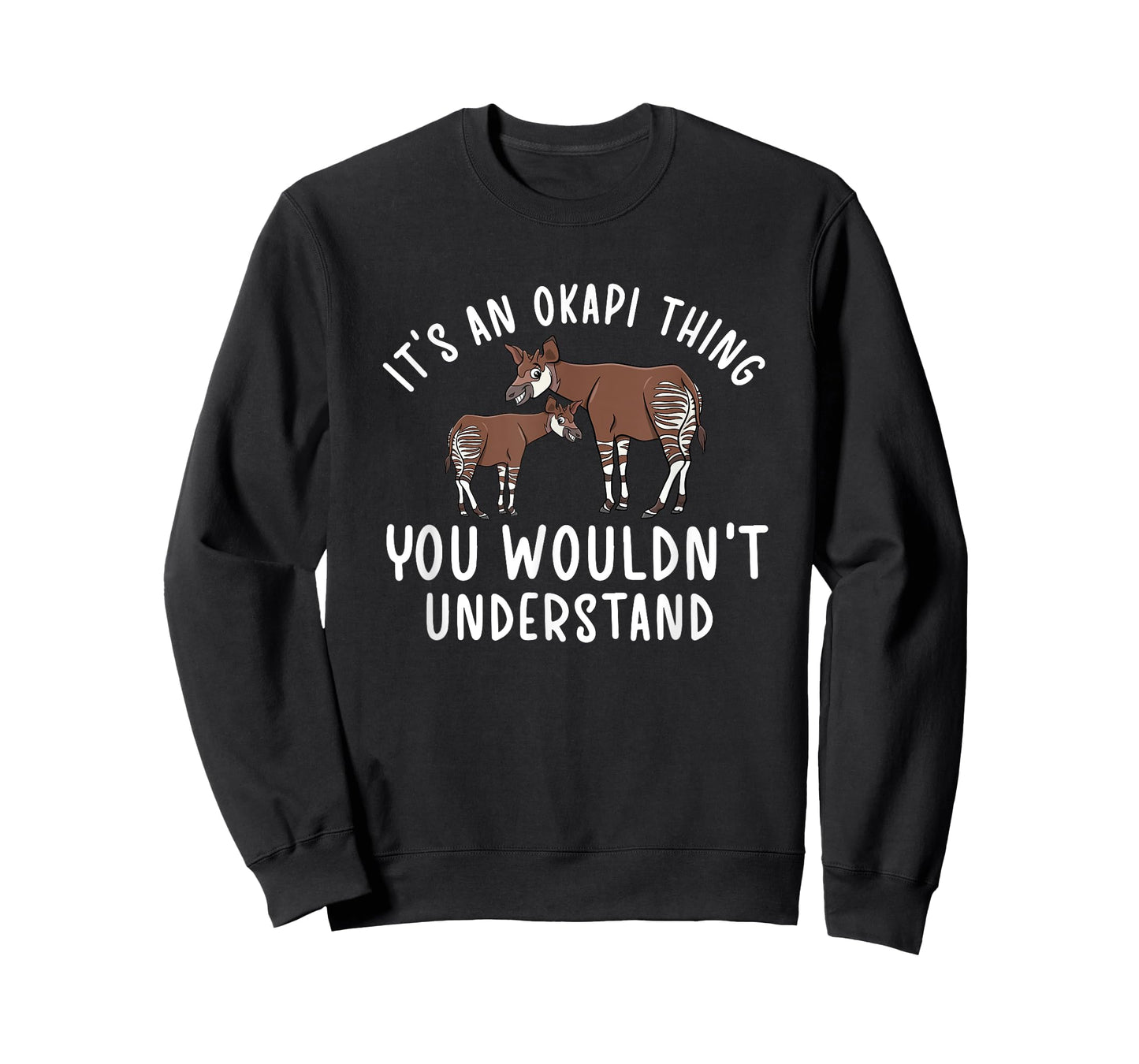 It's An Okapi Thing Okapi Lover Okapi Girl Okapi Boy Okapis T-Shirt
