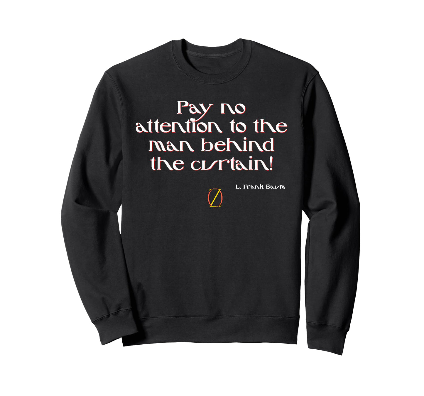 T-Shirt Tee Shirt Dont Look Behind The Curtain Wizard of Oz T-Shirt
