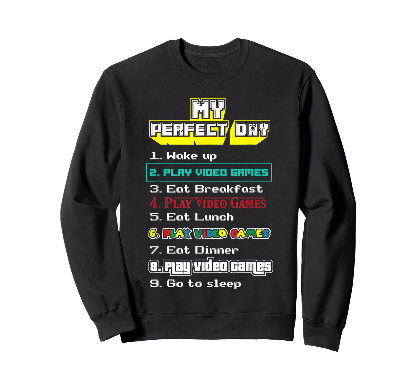 My perfect day video games - Gamer T-Shirt