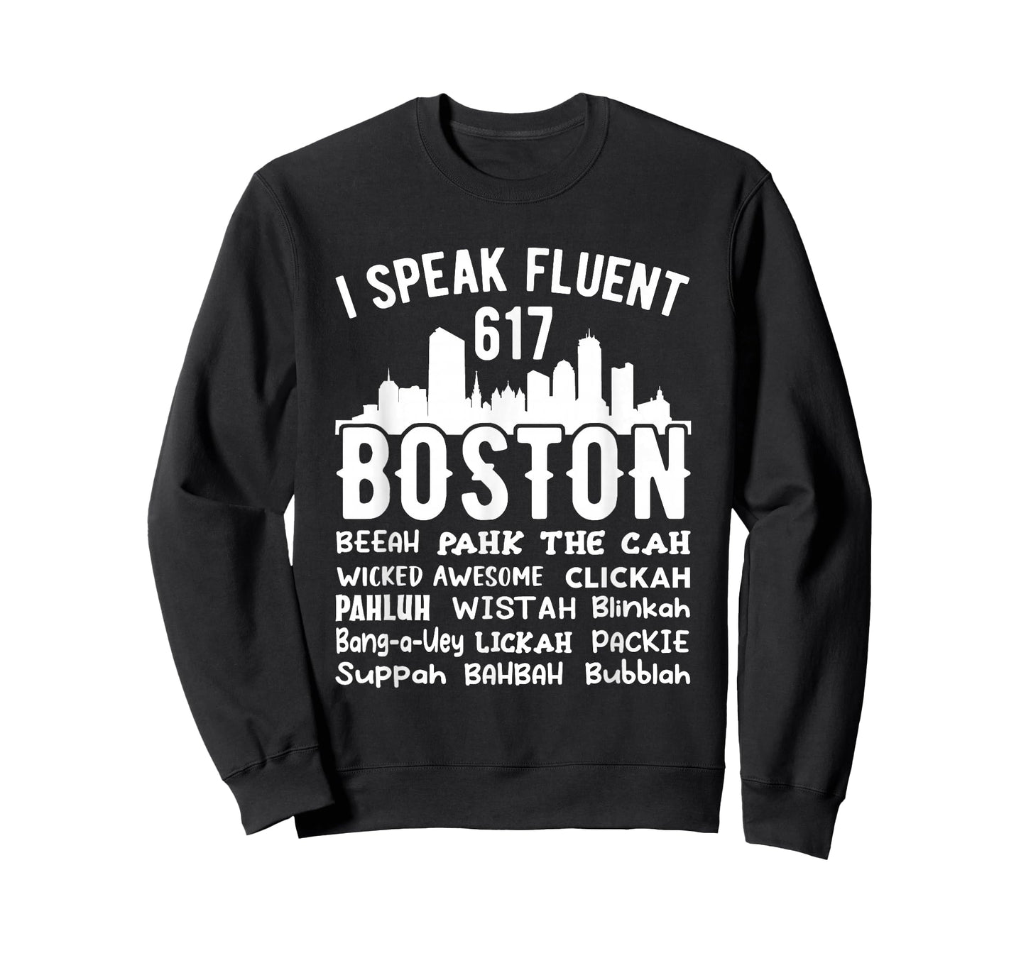 I speak fluent Boston funny Boston accent T-Shirt