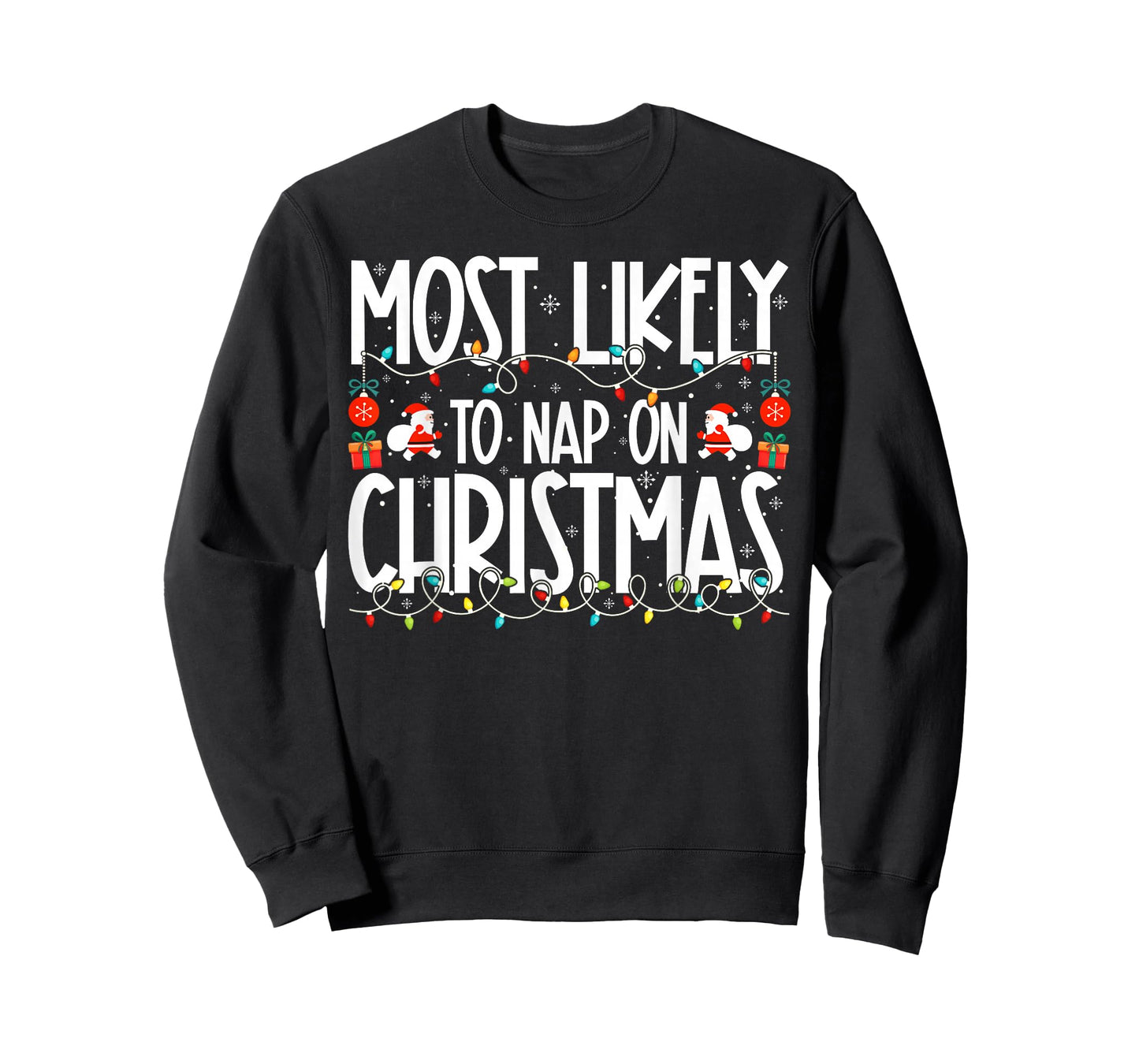 Most Likely to Nap On Christmas Family Christmas T-Shirt