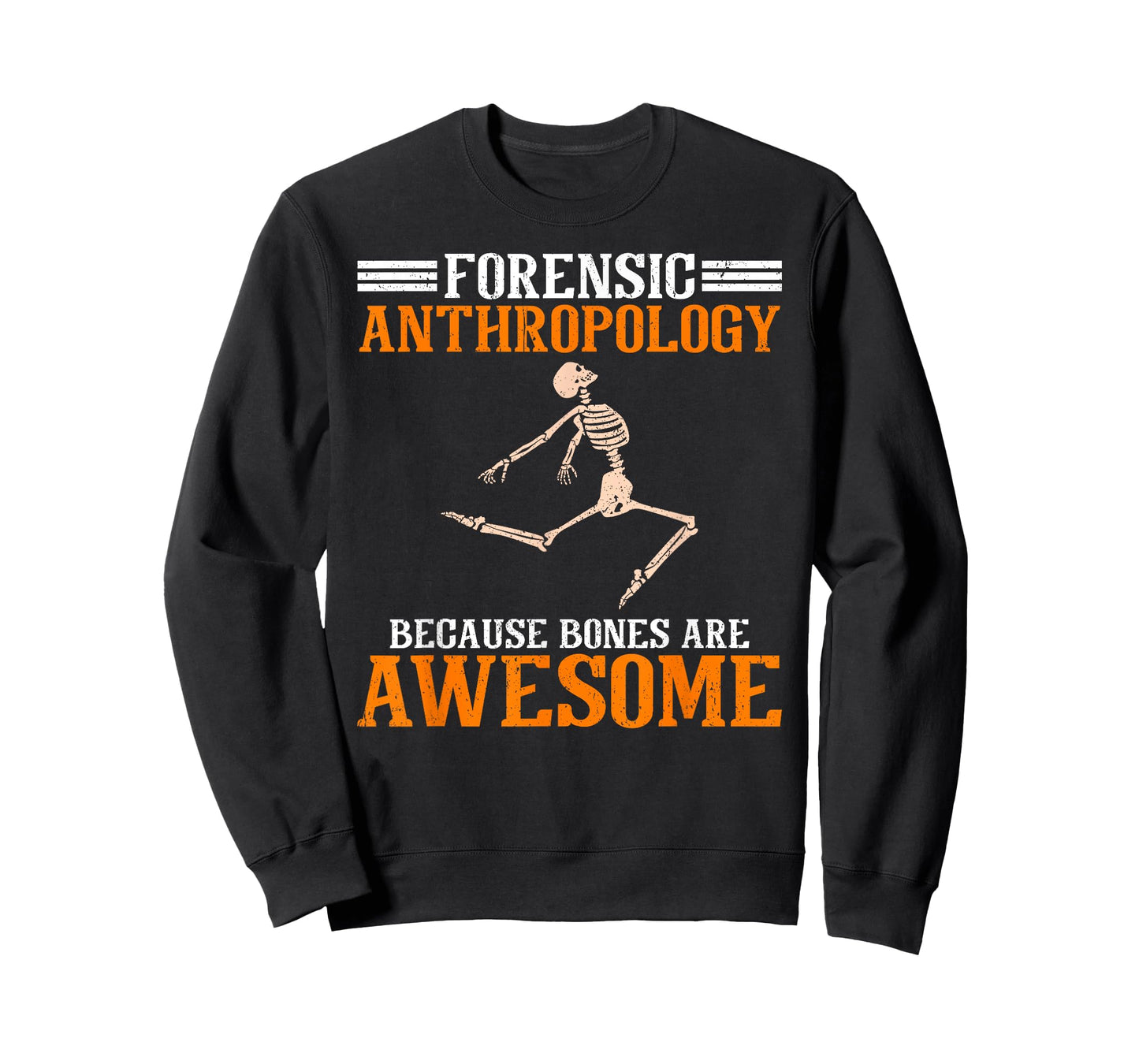 Forensic Anthropology Because Bones Are Awesome Anthropology T-Shirt