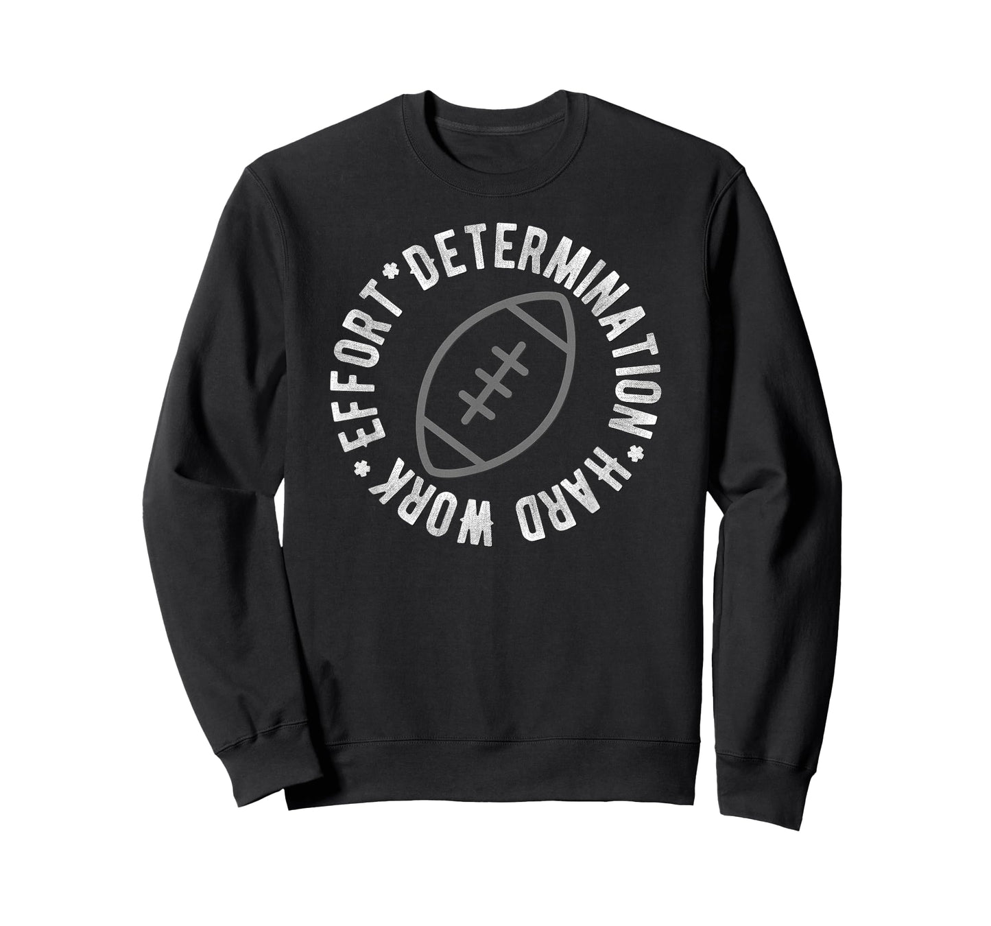 Football T Shirt Motivational Effort Determination Hard Work T-Shirt