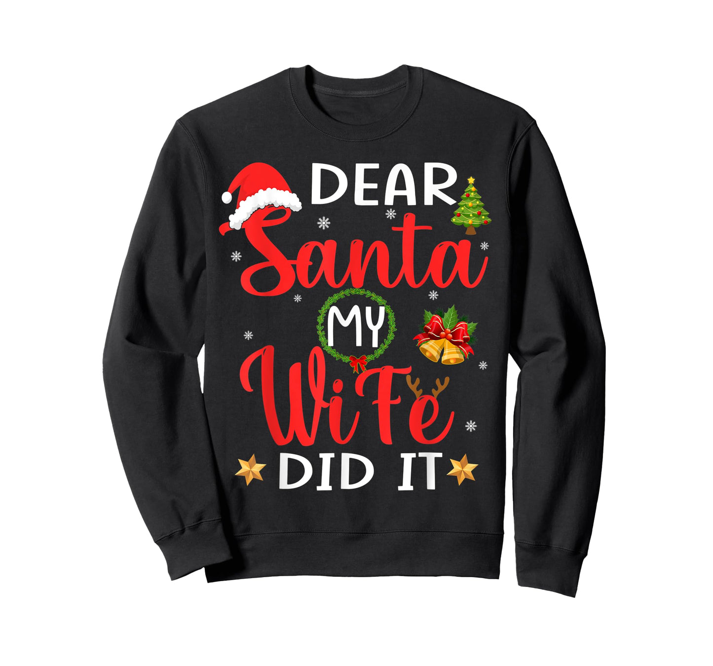 Funny Christmas Pajamas Shirt, Dear Santa My Wife Did It T-Shirt