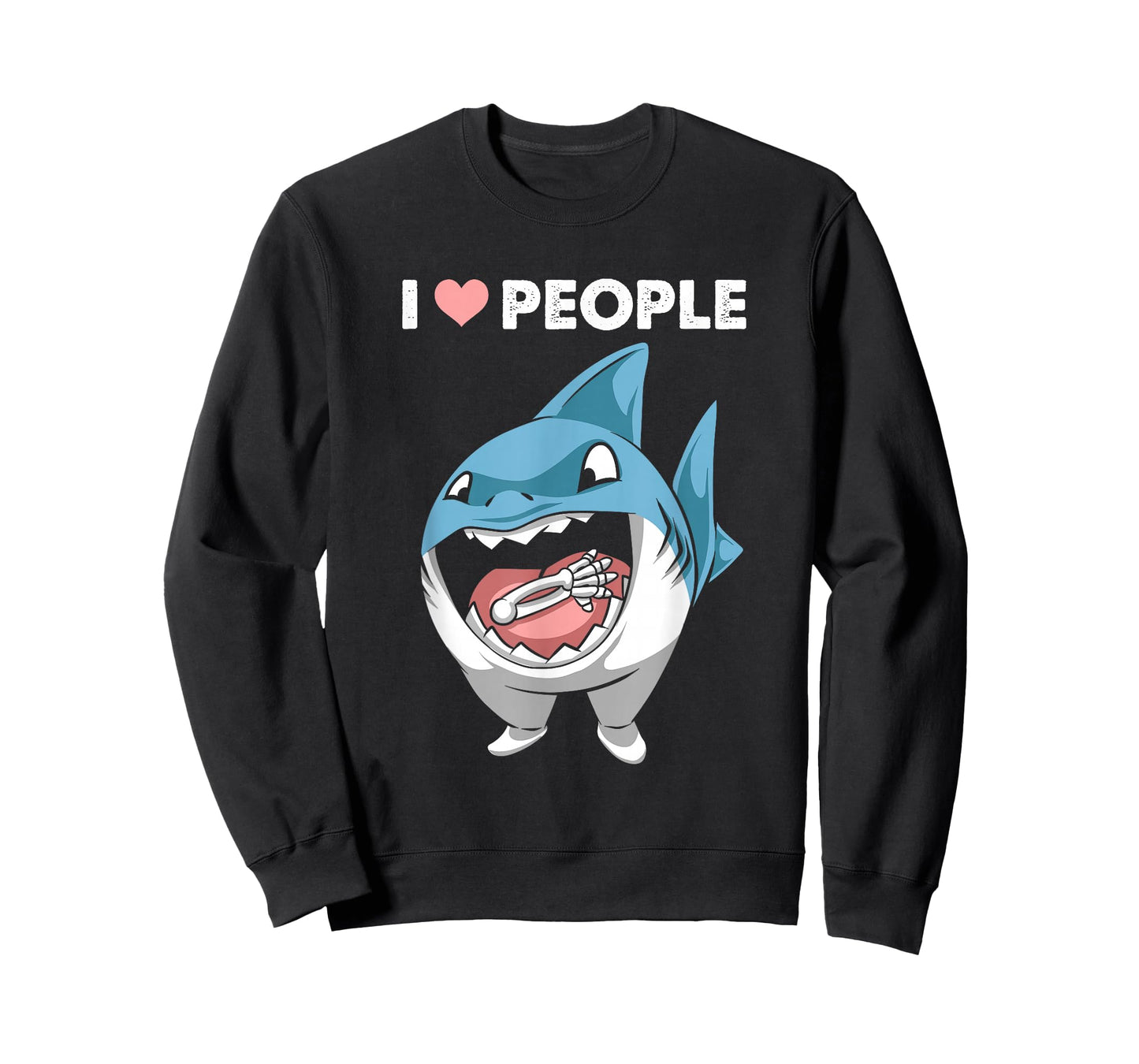 I Love People Sarcasm Shark Fish Maneater Shark Lover Funny T-Shirt