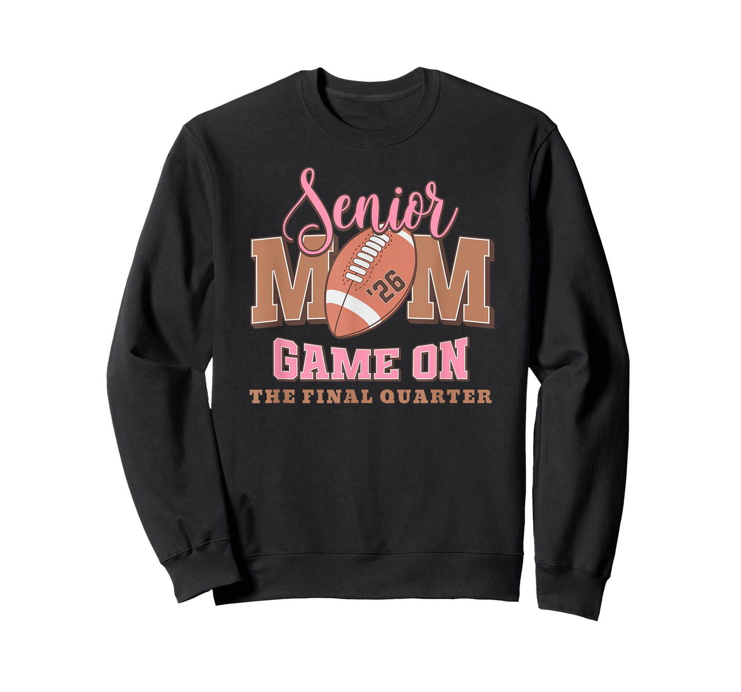 Football Senior Mom 2026 The Final Quarter T-Shirt