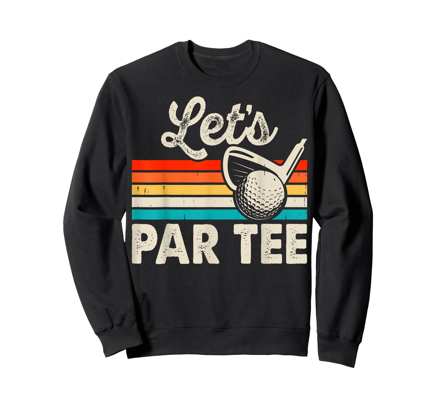 Let's Par Tee Funny Golf Pun Dad Party Golfer Father's Day T-Shirt