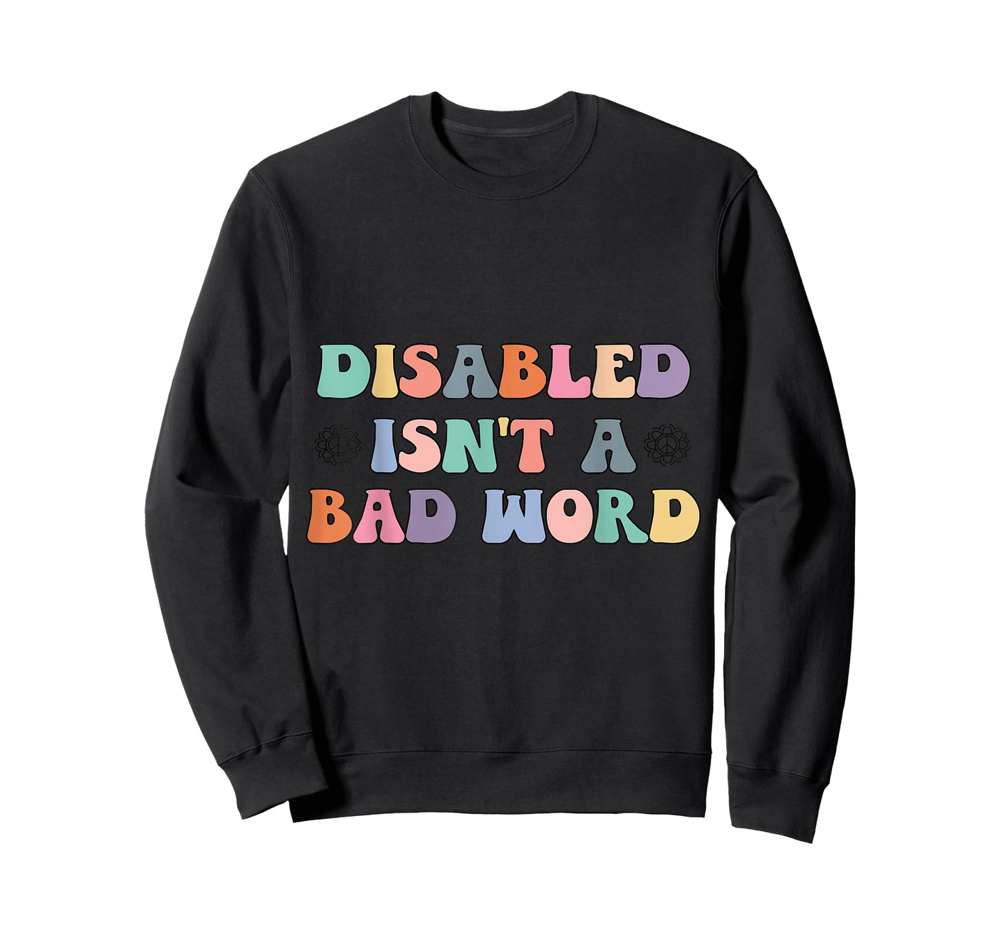 Groovy Retro Disabled Isn't a Bad Word Funny Handicapped T-Shirt
