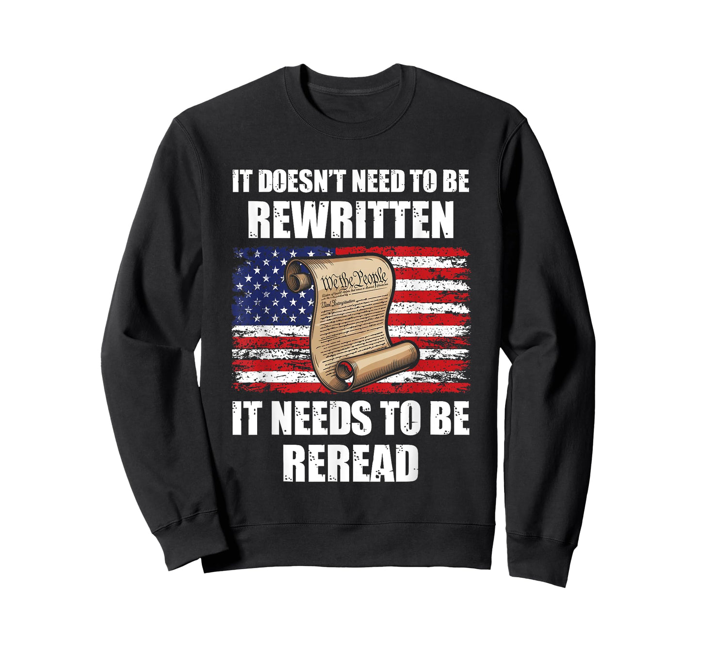 US Constitution It Doesn't Need To Be Rewritten It Needs To T-Shirt