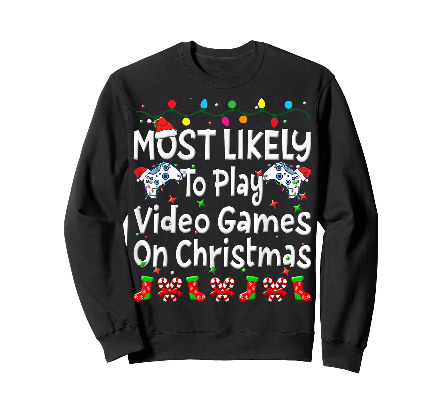 Most Likely To Play Video Game On Christmas Family Funny Joy T-Shirt