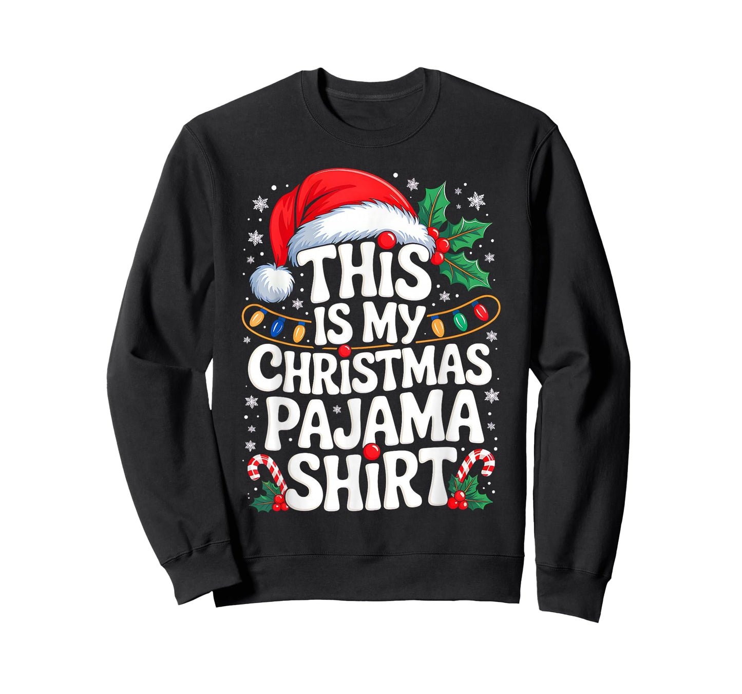 This is My Christmas Pajama Shirt Funny Xmas PJs Men Women T-Shirt