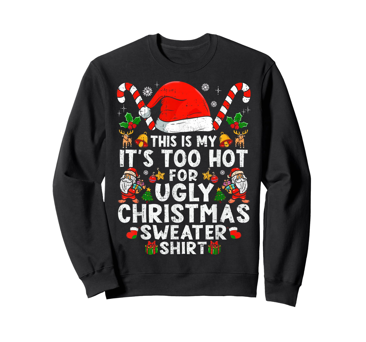 This is My It's Too Hot for Ugly Christmas Sweaters T-Shirt