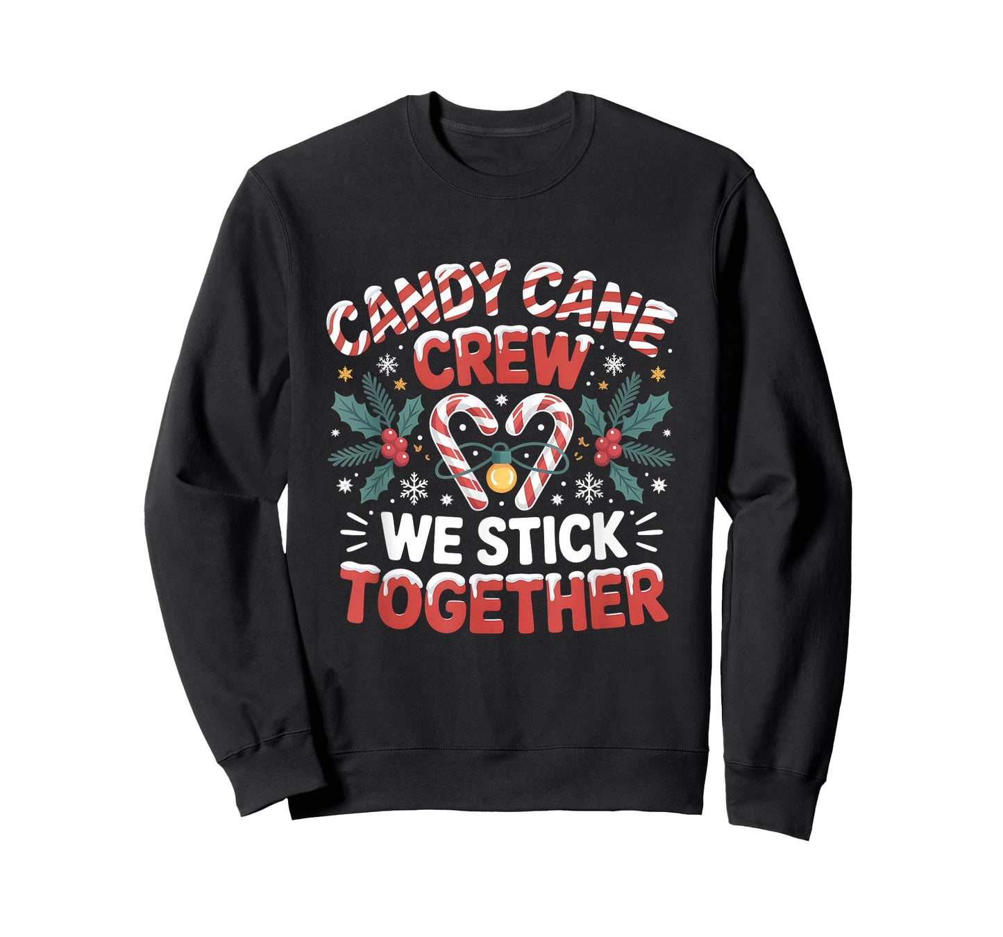 Candy Cane Crew We Stick Together Christmas Xmas Design T-Shirt