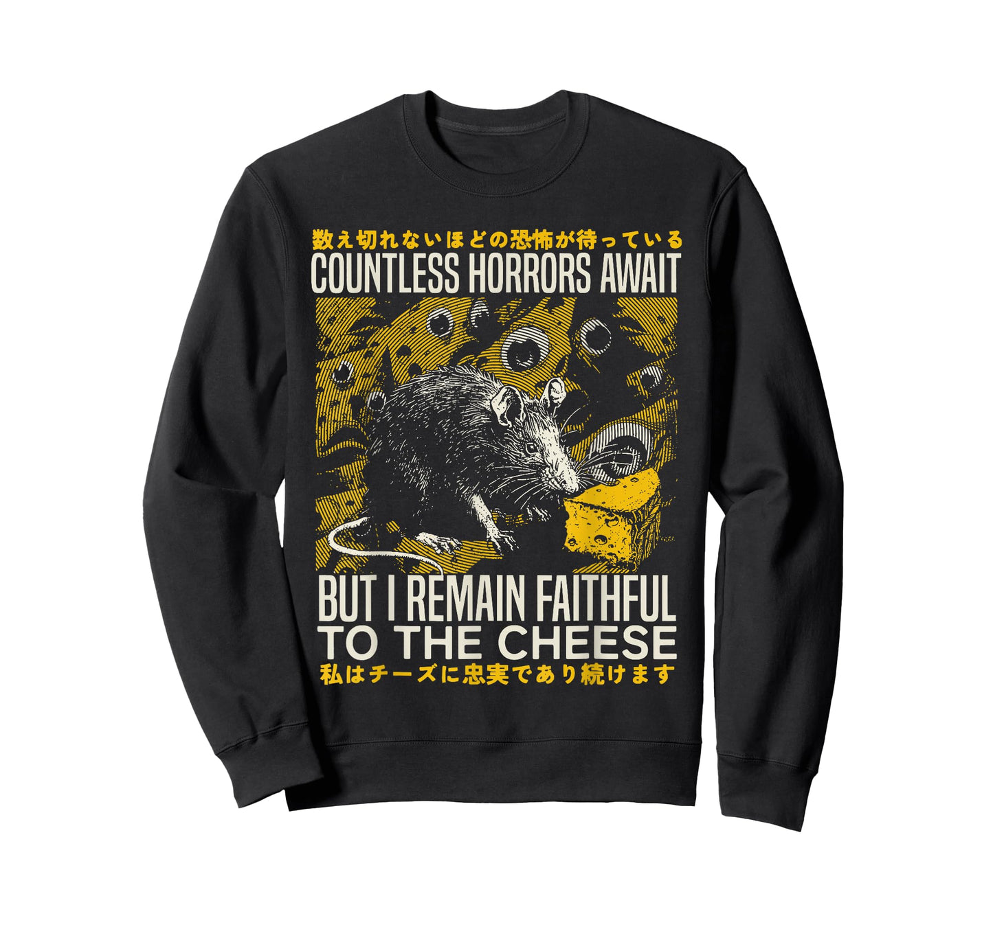 Countless Horrors Await I Remain Faithful To The Cheese T-Shirt