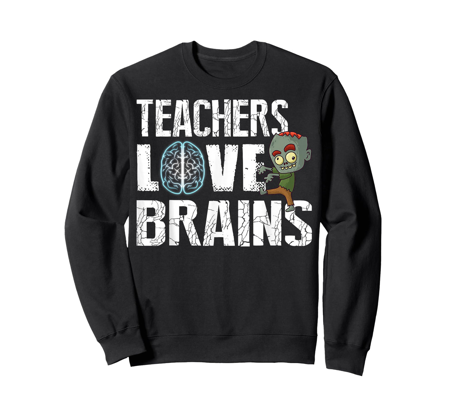 Teachers Love Brains Zombie Halloween Funny Hilarious T-Shirt